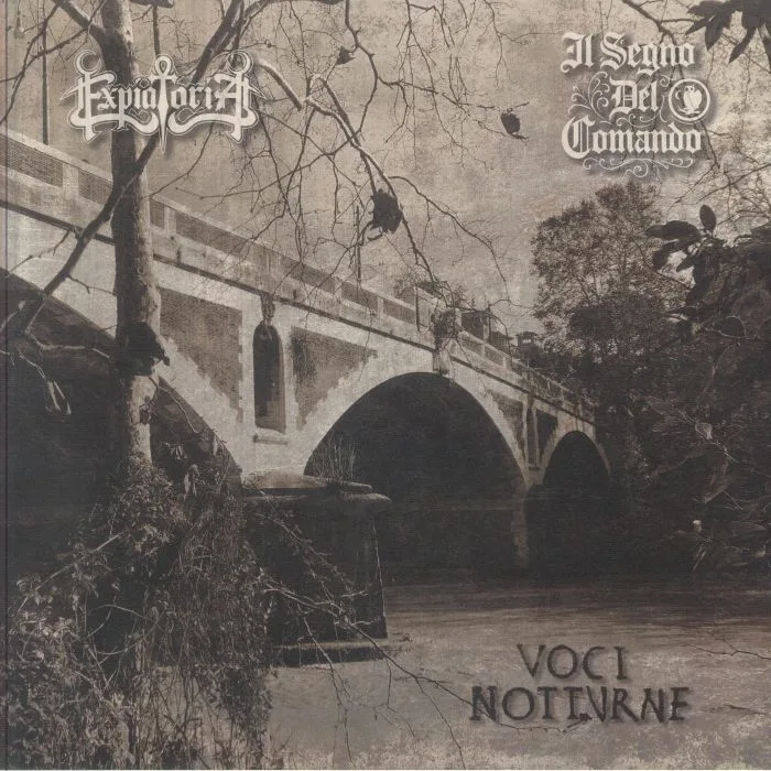 EXPIATORIA / IL SEGNO DEL COMANDO — Voci Notturne