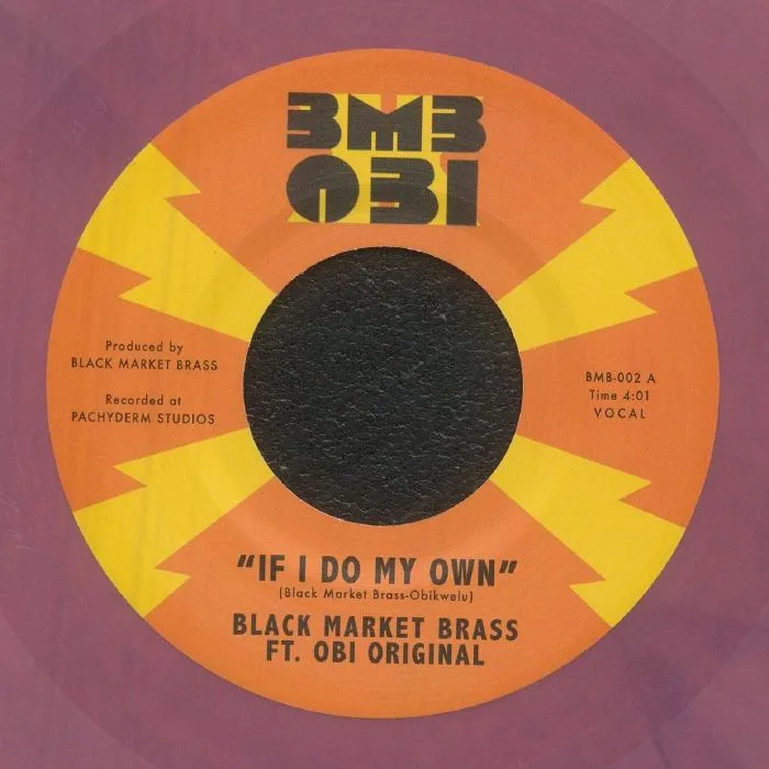 BLACK MARKET BRASS feat OBI ORIGINAL — If I Do My Own