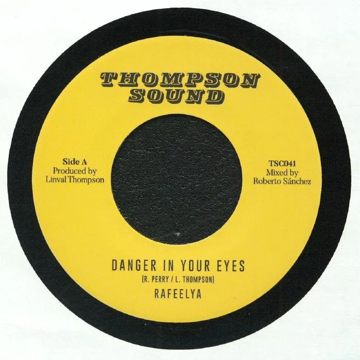 RAFEELYA / THOMPSON SOUND — Danger In Your Eyes