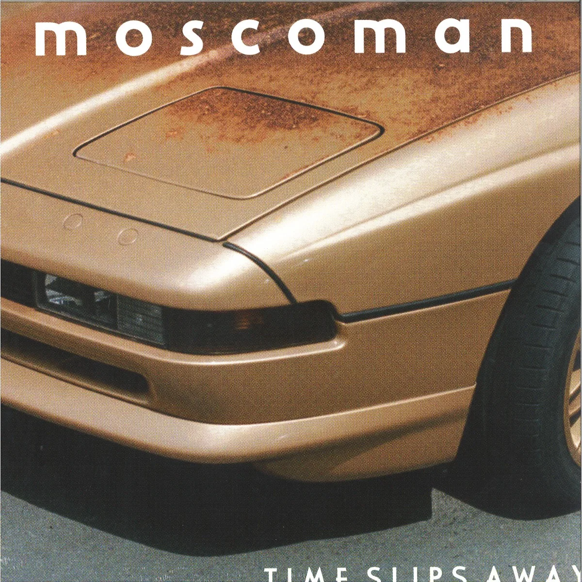Moscoman — Time Slips Away 2x12"