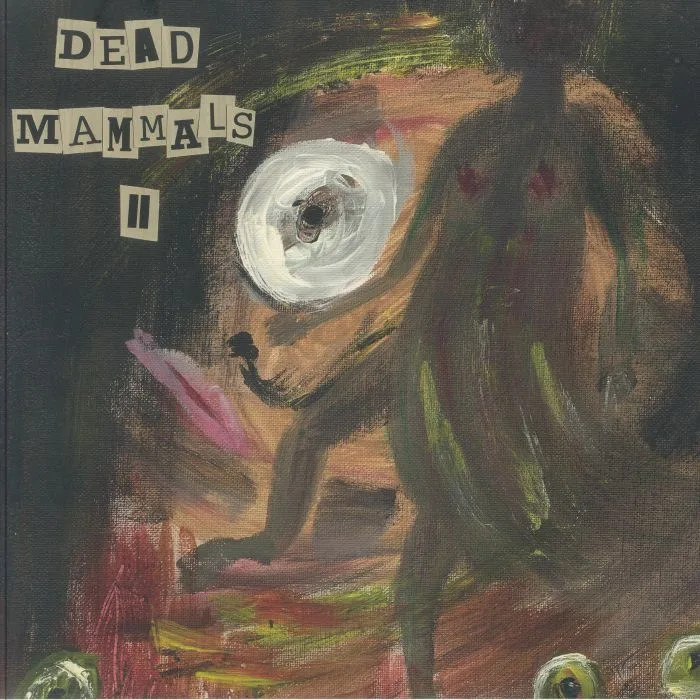 DEAD MAMMALS — Dead Mammals II