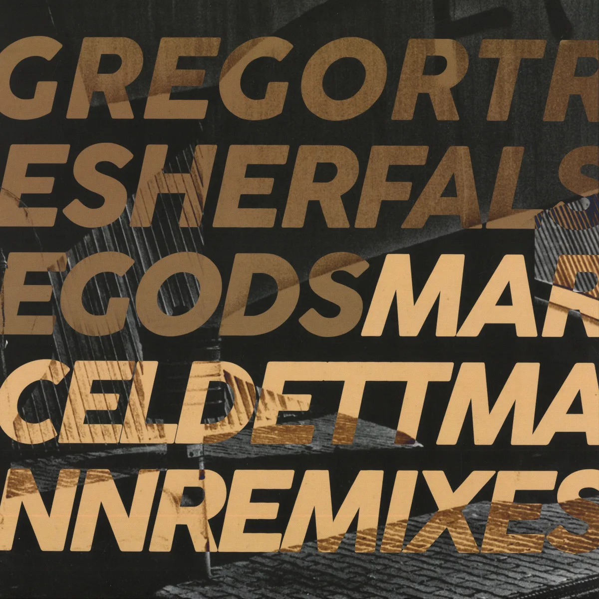 Gregor Tresher — False Gods (Marcel Dettmann Remixes)