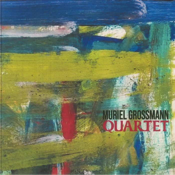 Лицевая сторона обложки — Muriel GROSSMANN — Quartet (remastered)