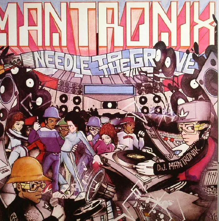 MANTRONIX — Needle To The Groove