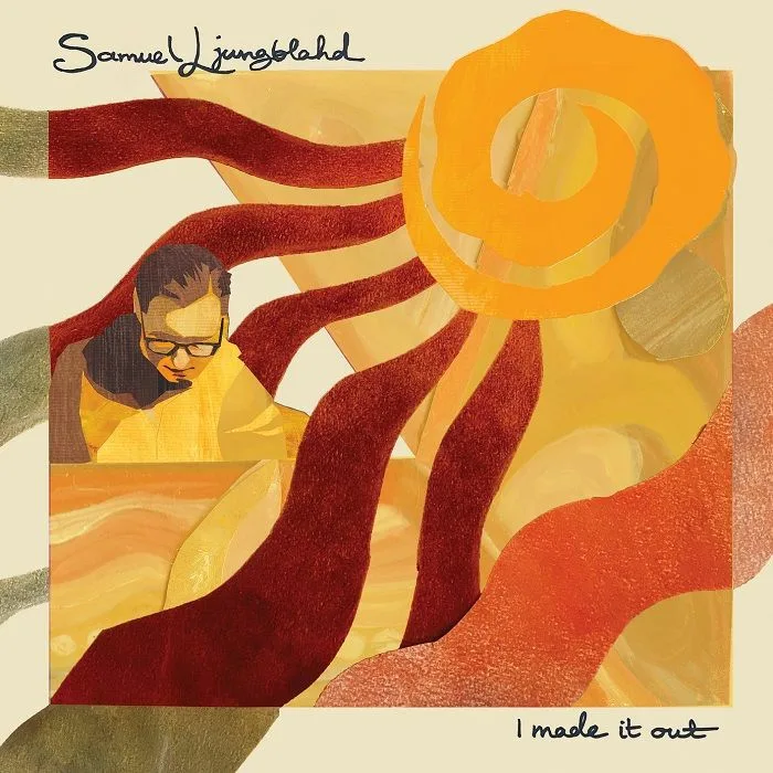 Samuel LJUNGBLAHD — I Made It Out