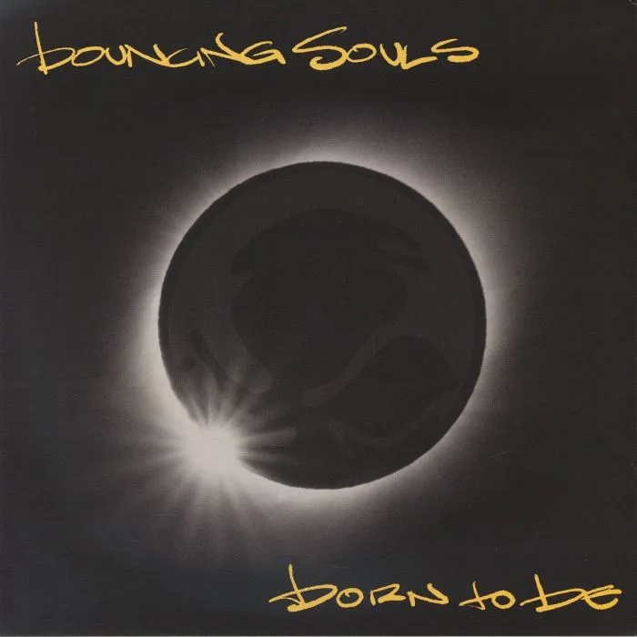The BOUNCING SOULS — Born To Be (reissue)