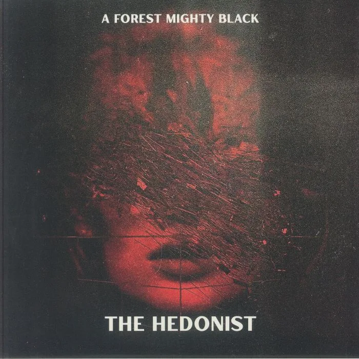 A FOREST MIGHTY BLACK — The Hedonist