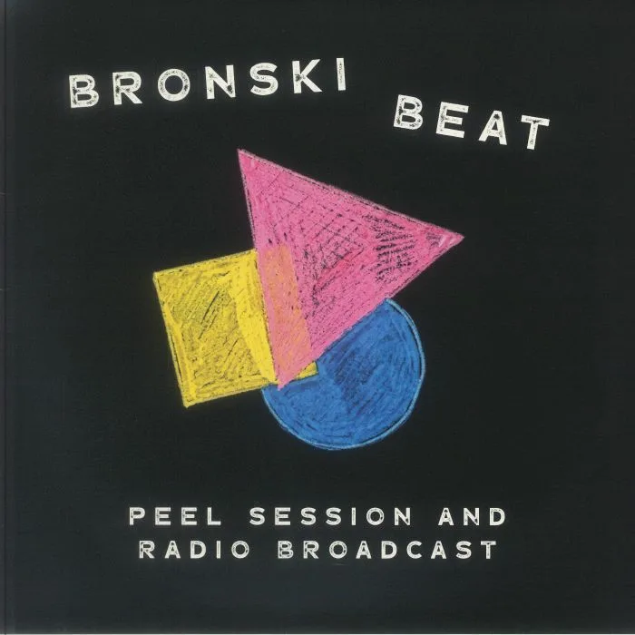 Front cover — BRONSKI BEAT — Peel Session & Radio Broadcast 84-85