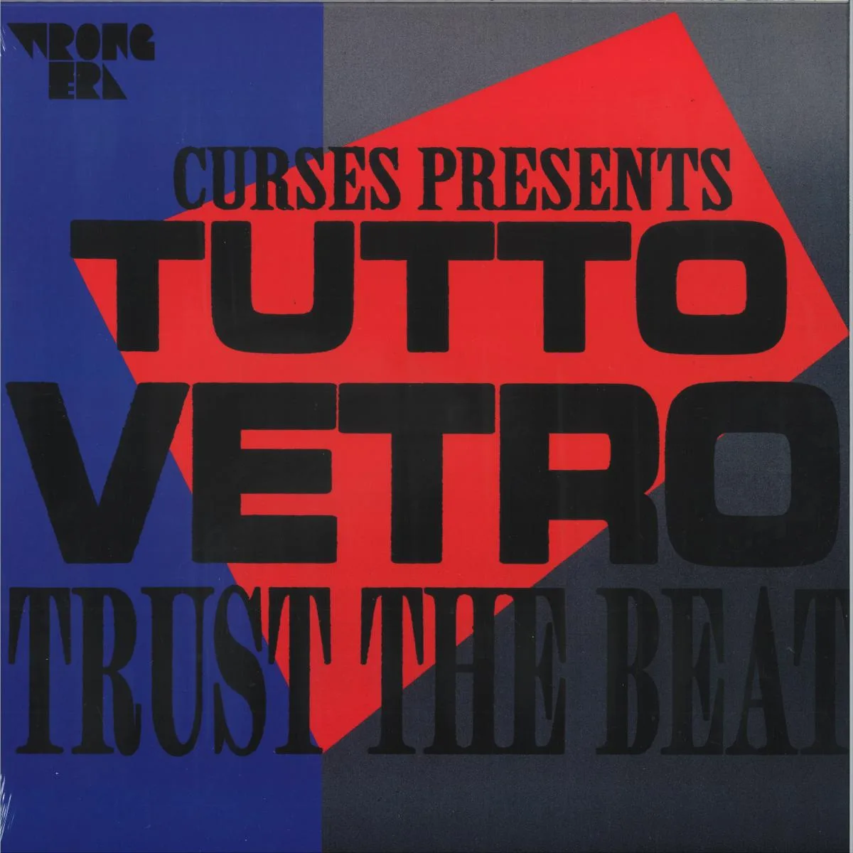 Curses presents Tutto Vetro — Trust The Beat
