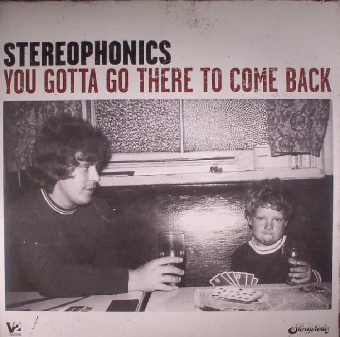 STEREOPHONICS — You Gotta Go There To Come Back (reissue)