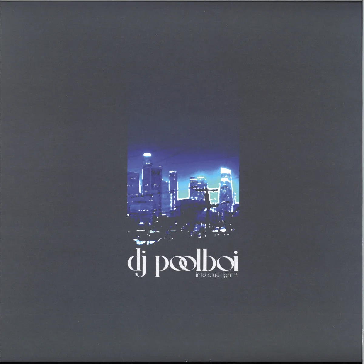Back cover — Dj Poolboi — Into Blue Light LP