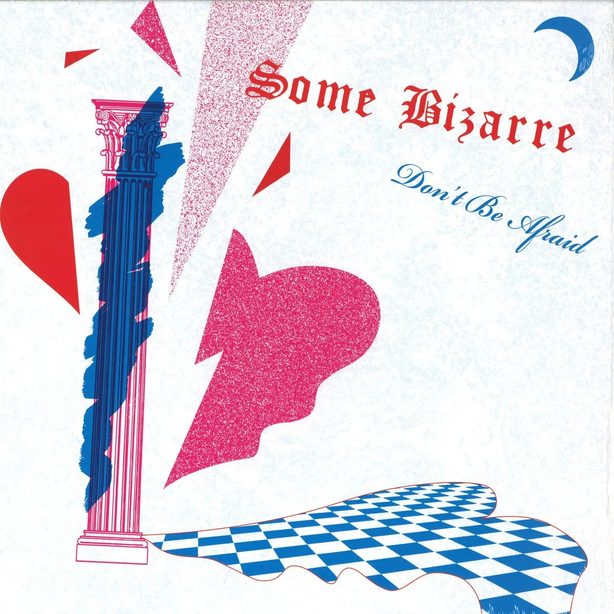 Some Bizarre — Don't Be Afraid