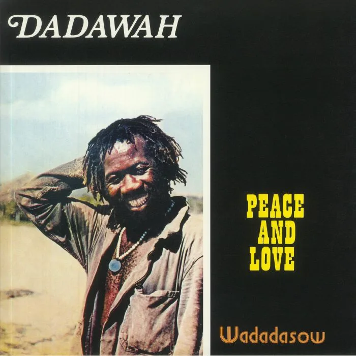 DADAWAH — Peace & Love: Wadadasow (reissue)