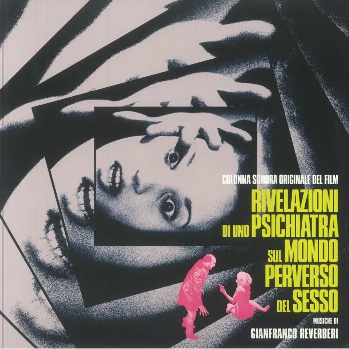 Gianfranco REVERBERI — Rivelazioni Di Uno Psichiatra Sul Mondo Perverso Del Sesso (Soundtrack)
