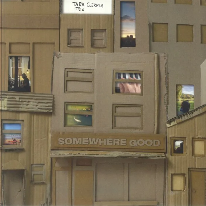 TARA CLERKIN TRIO — Somewhere Good