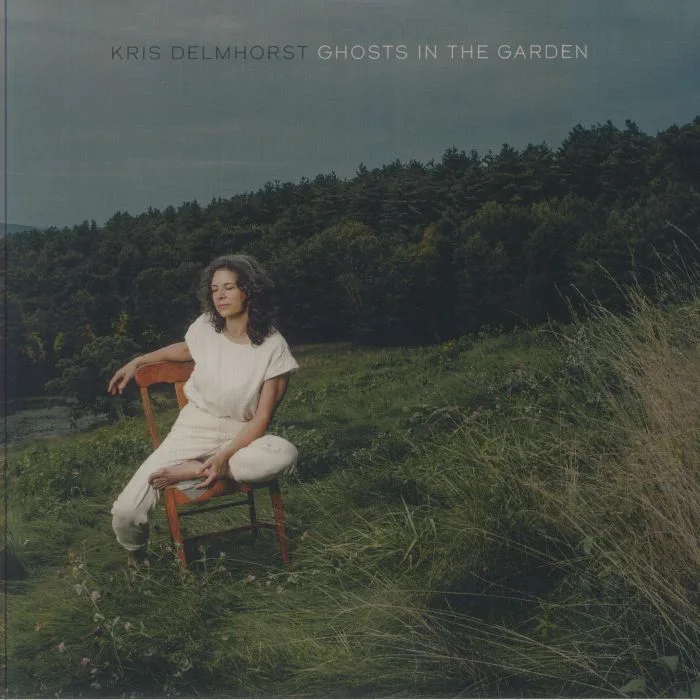 Kris DELMHORST — Ghosts In The Garden