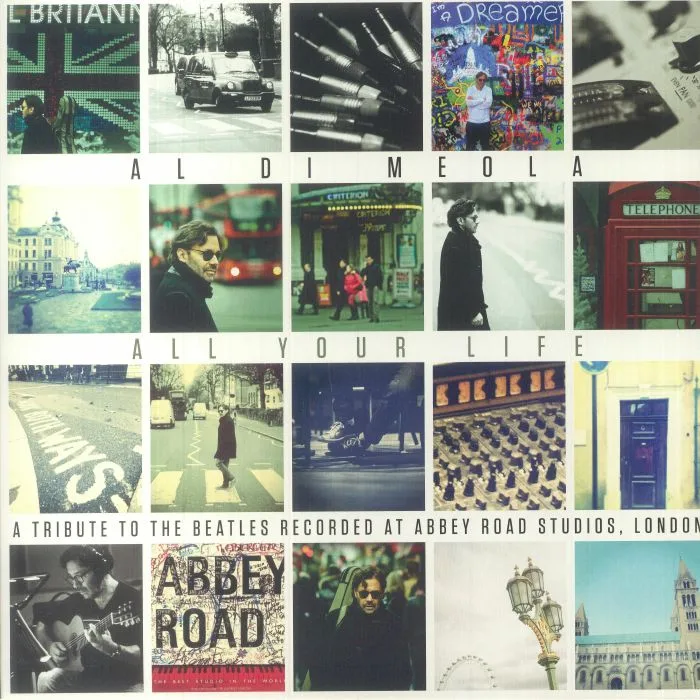 Front cover — Al DI MEOLA — All Your Life: A Tribute To The Beatles Recorded At Abbey Road Studios London