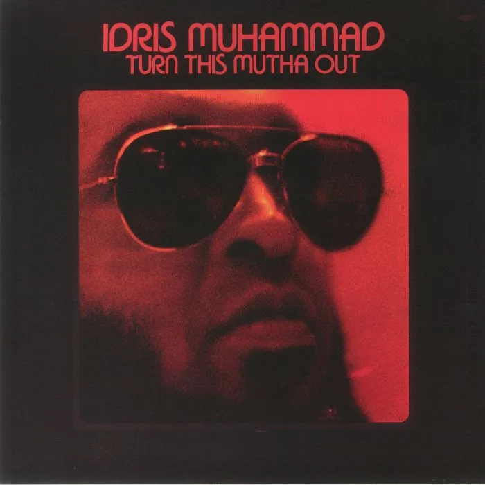Idris MUHAMMAD — Turn This Mutha Out