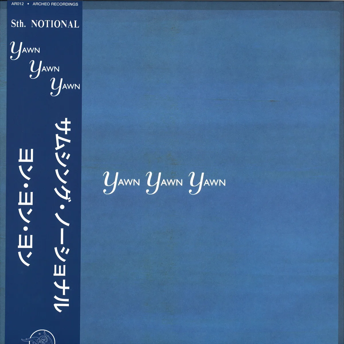 Sth Notional — Yawn Yawn Yawn 3x12"