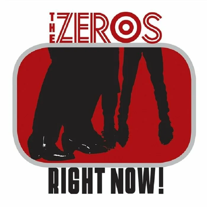 The ZEROS — Right Now! (reissue)