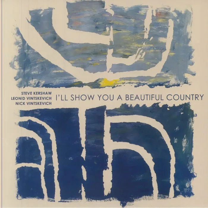 VINTSKEVICH KERSHAW TRIO — I'll Show You A Beautiful Country