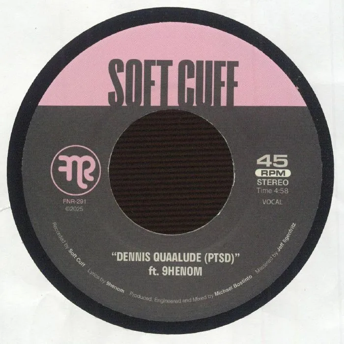 SOFT CUFF feat 9HENOM — Dennis Quaalude (PTSD)