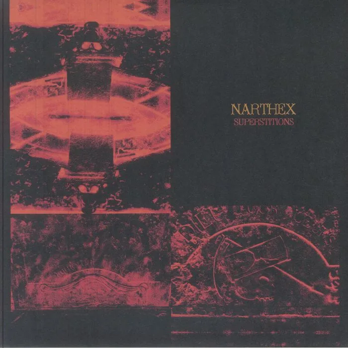 NARTHEX — Superstitions