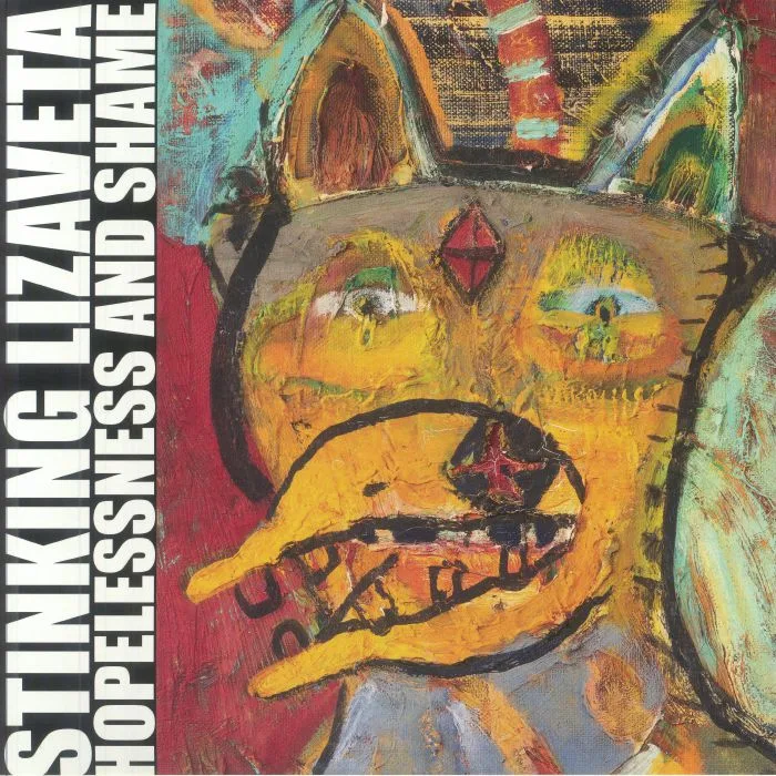 STINKING LIZAVETA — Hopelessness & Shame (remastered)