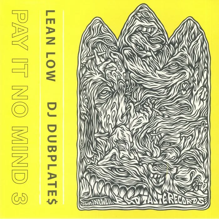LEAN LOW / DJ DUBPLATES — Pay It No Mind 3
