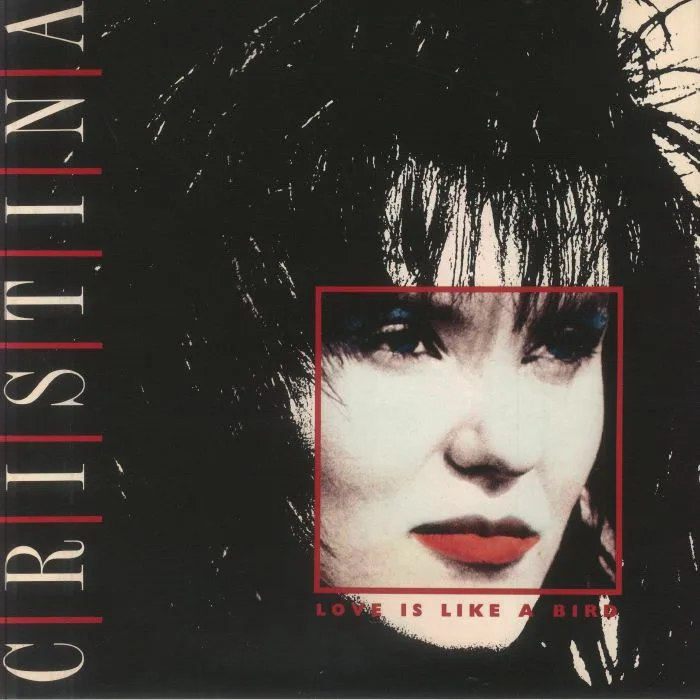 Лицевая сторона обложки — CRISTINA — Love Is Like A Bird