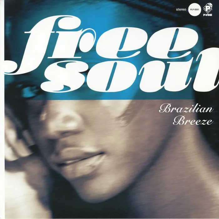 VARIOUS — Free Soul: Brazilian Breeze For P Vine