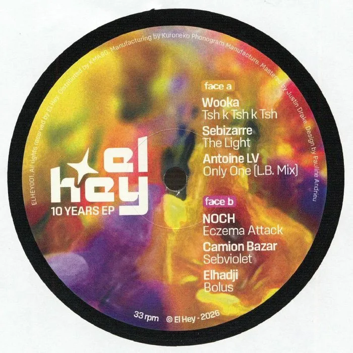 Лицевая сторона обложки — WOOKA / SEBIZARRE / ANTOINE LV / NOCH / CAMION BAZAR / ELHADJI — El Hey 10 Years EP