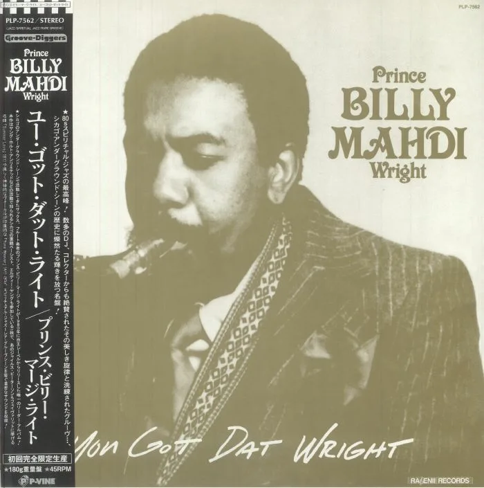 Prince Billy Mahdi WRIGHT — You Got Dat Wright (reissue)