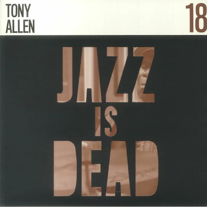 Front cover — Tony ALLEN / ADRIAN YOUNGE — Jazz Is Dead 18