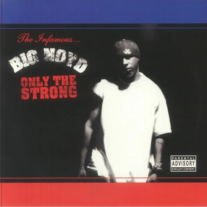 BIG NOYD — Only The Strong (reissue)