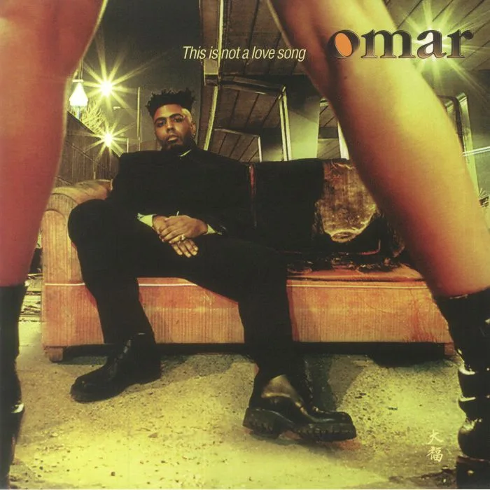 OMAR — This Is Not A Love Song