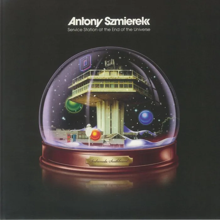 Front cover — Antony SZMIEREK — Service Station At The End Of The Universe (Record Store Day RSD 2025)