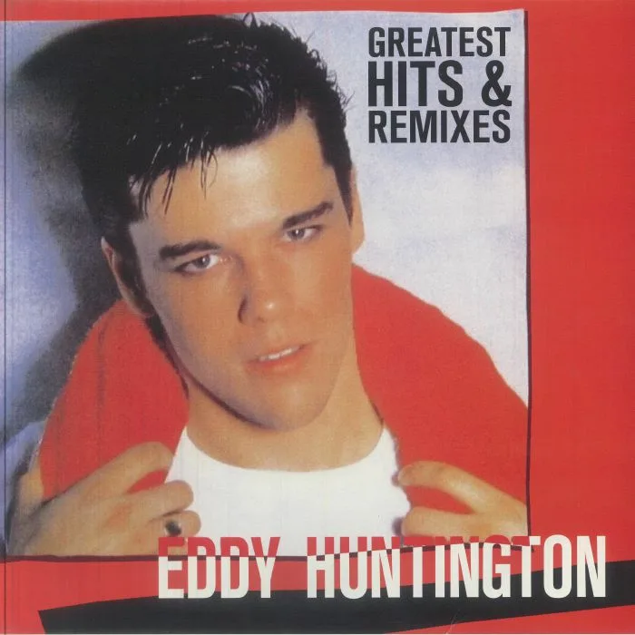Лицевая сторона обложки — Eddy HUNTINGTON — Greatest Hits & Remixes