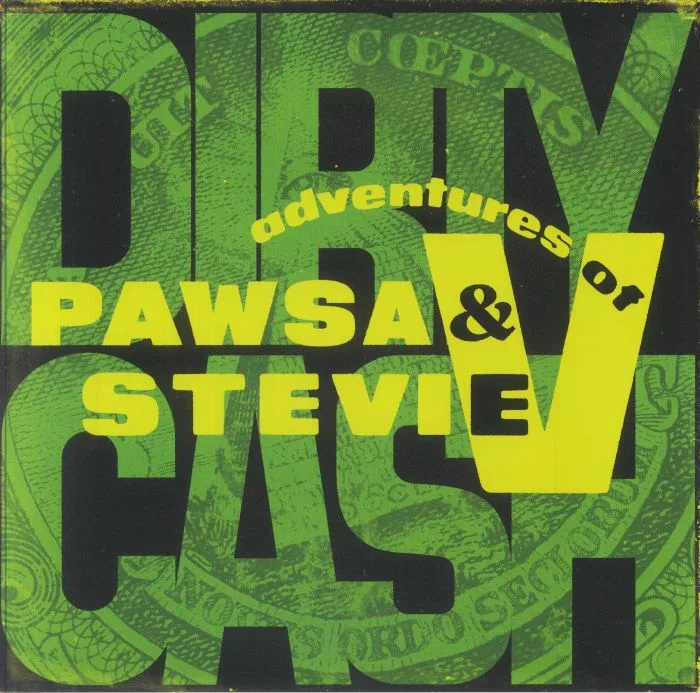 Лицевая сторона обложки — PAWSA / ADVENTURES OF STEVIE V — Dirty Cash (Money Talks)