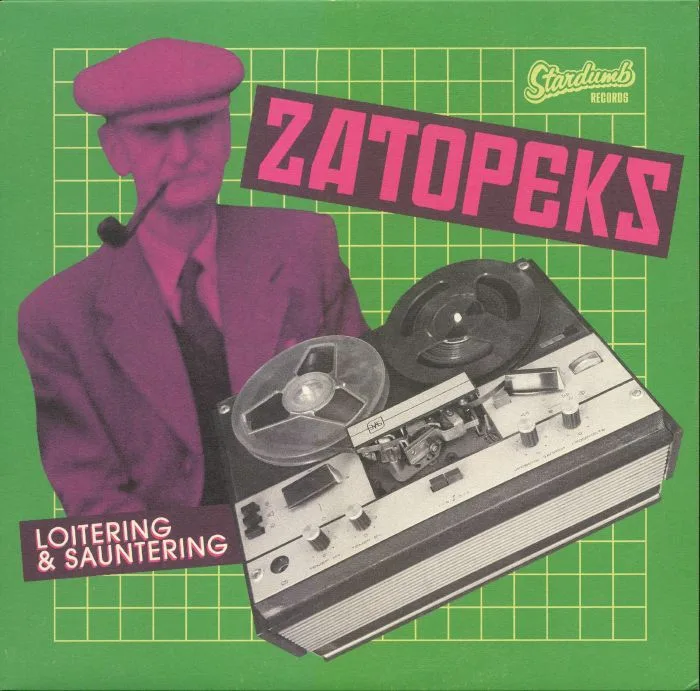 ZATOPEKS — Loitering & Sauntering