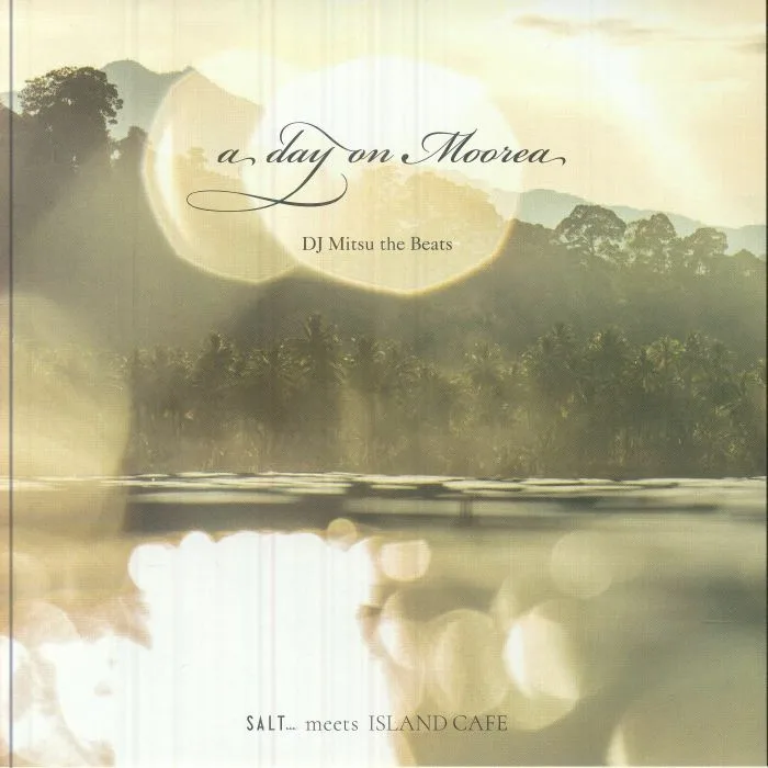 DJ MITSU THE BEATS / HALF MILE BEACH CLUB — A Day On Moorea