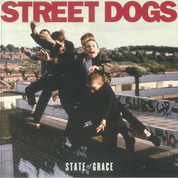 STREET DOGS — State Of Grace (reissue)