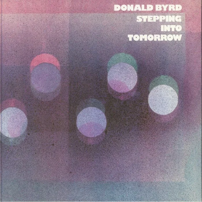 Front cover — Donald BYRD — Stepping Into Tomorrow (Classic Vinyl Series)
