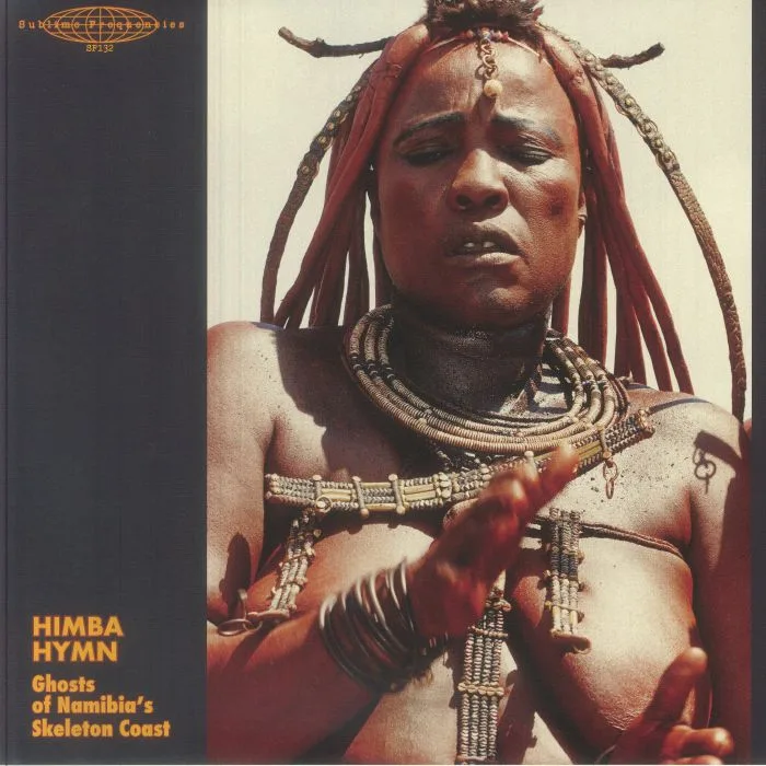 VARIOUS — Himba Hymn: Ghosts Of Namibia's Skeleton Coast