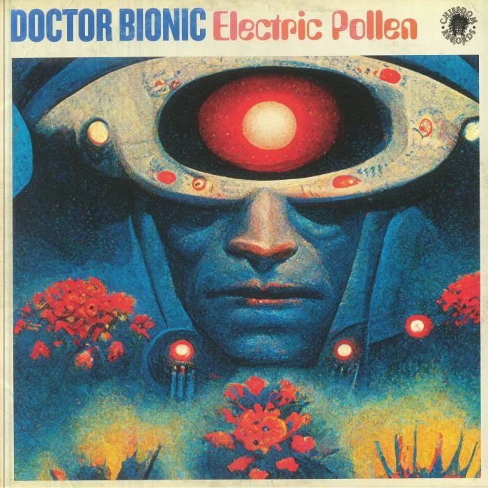 DOCTOR BIONIC — Electric Pollen