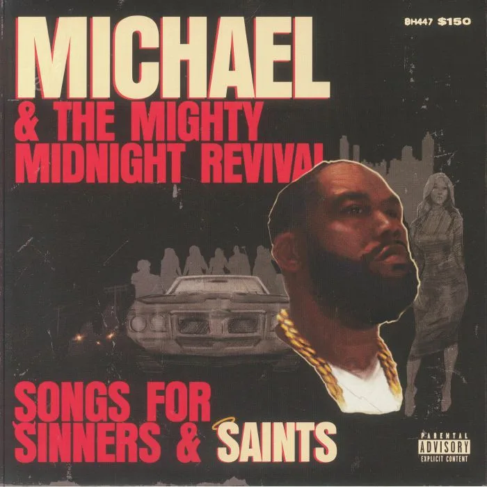 KILLER MIKE — Michael & The Mighty Midnight Revival: Songs For Sinners & Saints