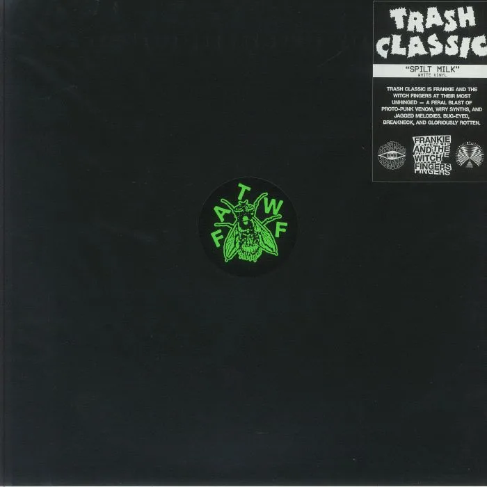 FRANKIE & THE WITCH FINGERS — Trash Classic