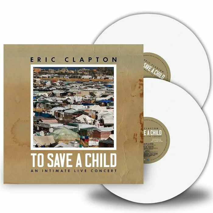 Eric CLAPTON — To Save A Child: An Intimate Live Concert