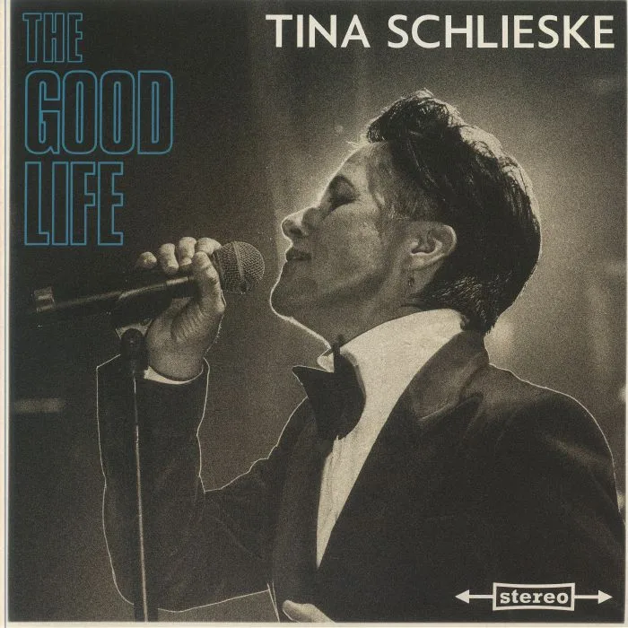 Tina SCHLIESKE — The Good Life