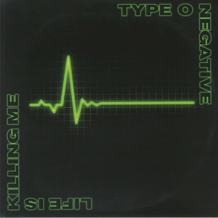 TYPE O NEGATIVE — Life Is Killing Me (20th Anniversary Edition)